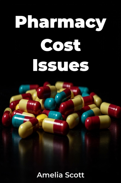 Pharmacy Cost Issues