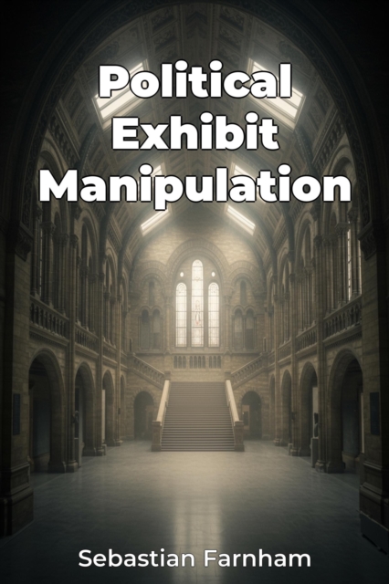Political Exhibit Manipulation