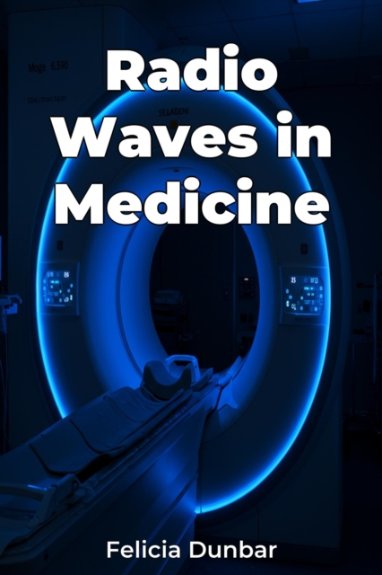 Radio Waves in Medicine