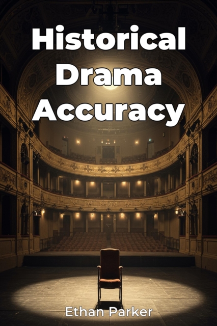 Historical Drama Accuracy