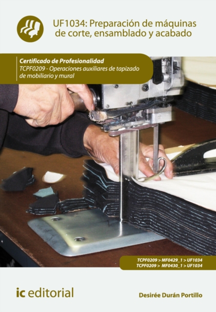 Preparacion de maquinas de corte, ensamblado y acabado. TCPF0209
