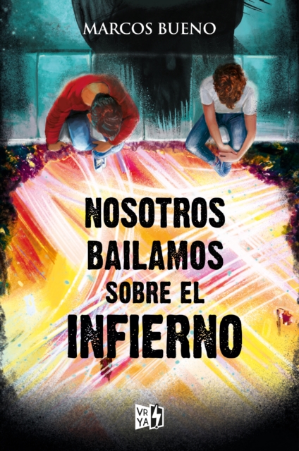 Nosotros bailamos sobre el infierno