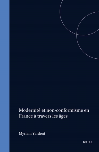 Modernite et non-conformisme en France a travers les ages