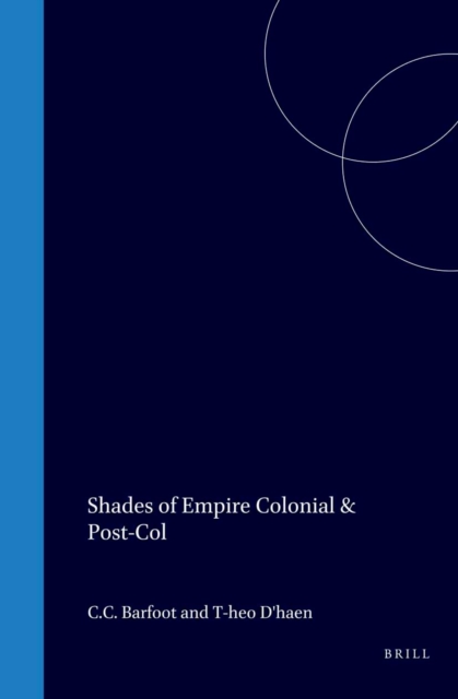 Shades of Empire in Colonial and Post-Colonial Literatures