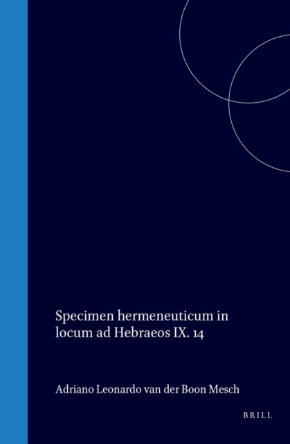 Specimen hermeneuticum in locum ad Hebraeos IX. 14