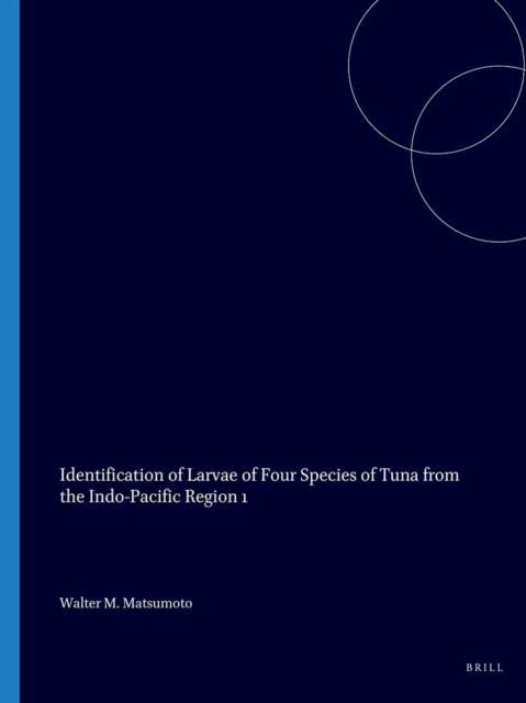 Identification of larvae of four species of tuna from the Indo-Pacific region 1