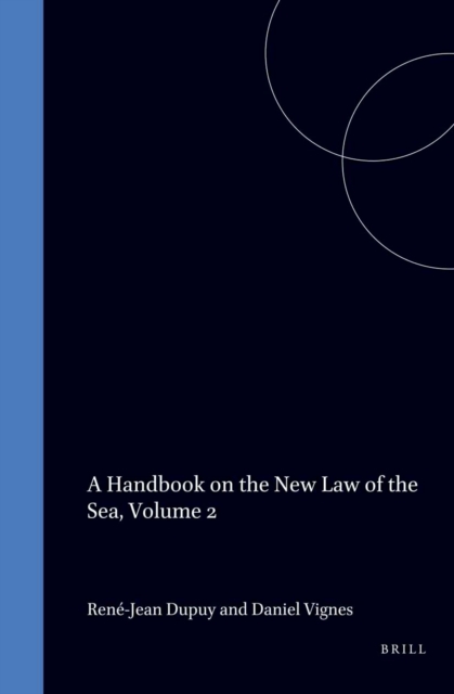 Handbook on the New Law of the Sea, Volume 2