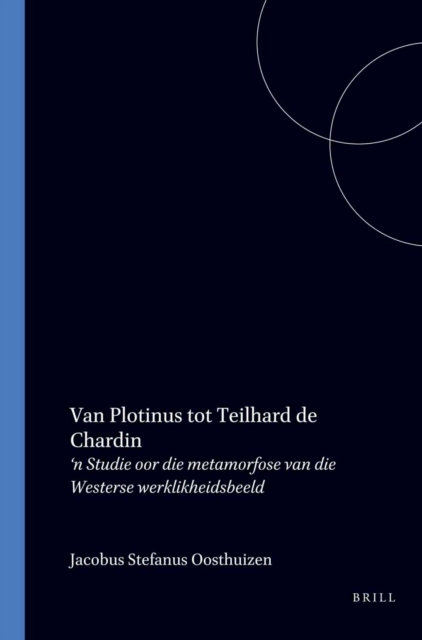 Van Plotinus tot Teilhard de Chardin