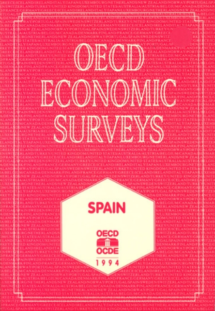 OECD Economic Surveys: Spain 1994