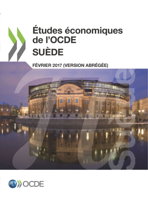 Etudes economiques de l'OCDE : Suede 2017 (version abregee)