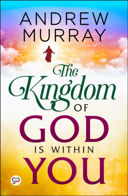 Kingdom of God is Within You