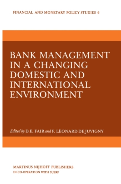 Bank Management in a Changing Domestic and International Environment: The Challenges of the Eighties