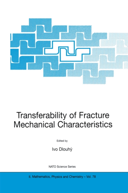 Transferability of Fracture Mechanical Characteristics