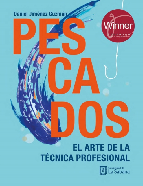 Pescados: El arte de la tecnica profesional