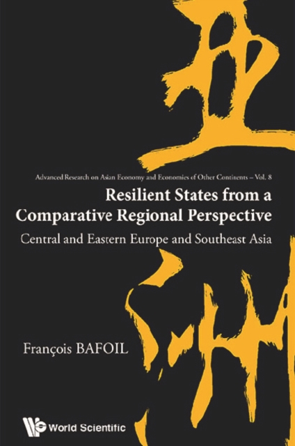 Resilient States From A Comparative Regional Perspective: Central And Eastern Europe And Southeast Asia