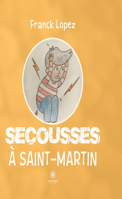 Secousses a Saint-Martin
