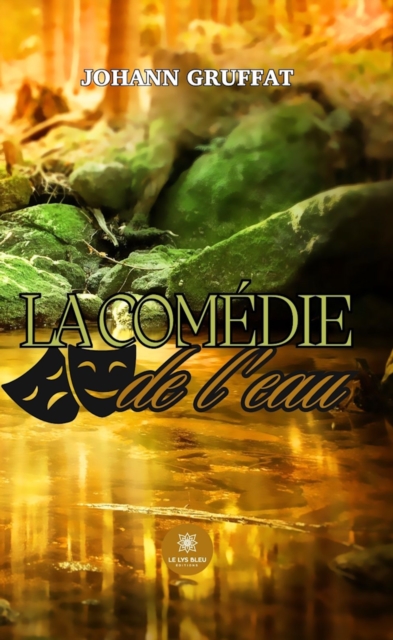 La comedie de l'eau