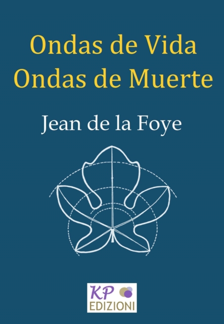 Ondas de Vida, Ondas de Muerte