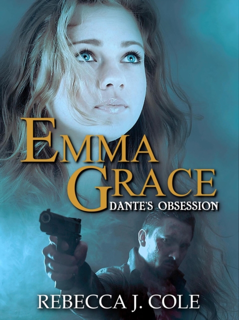 Emma Grace: Dante's Obsession