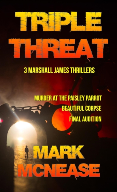 Triple Threat: 3 Marshall James Thrillers