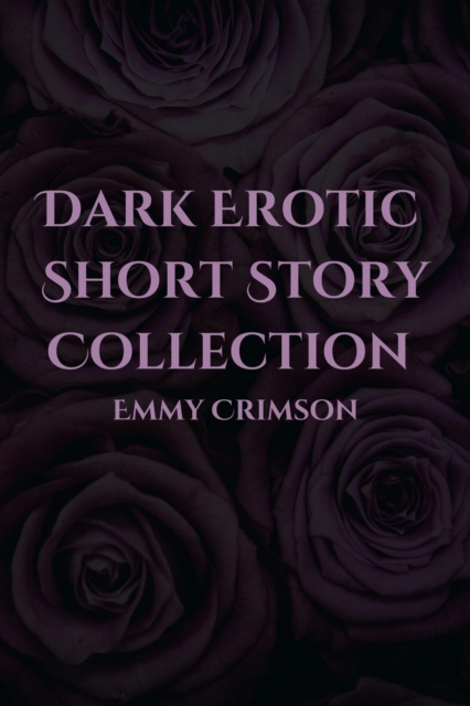 Dark Erotic Short Story Collection