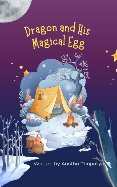 Dragon and His Magical Egg