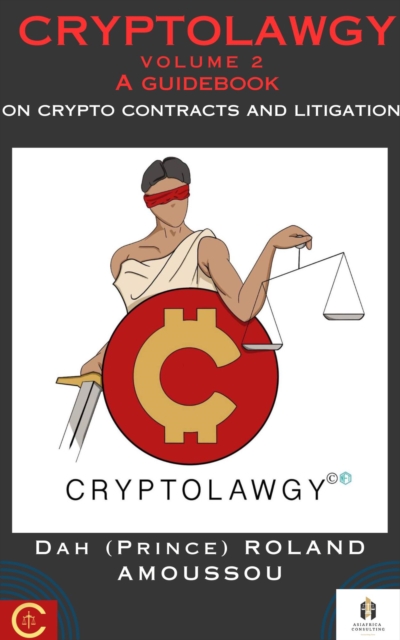 Cryptolawgy:  A Survival Guide to Crypto Business Legal Risks