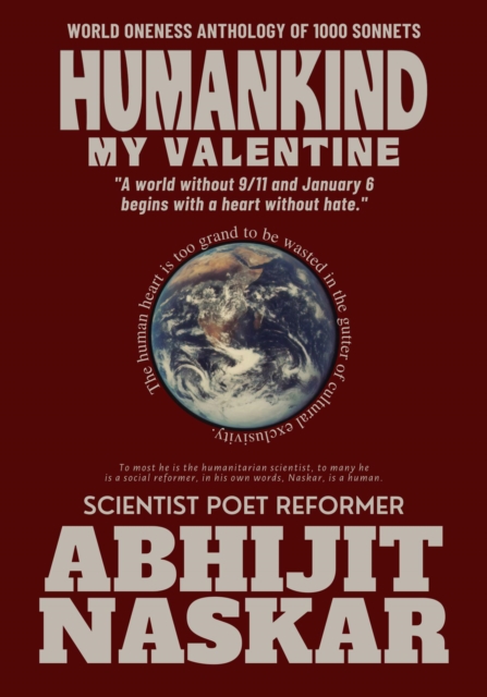 Humankind My Valentine: World Oneness Anthology of 1000 Sonnets