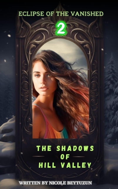 Eclipse Of The Vanished 2: The Shadows Of Hill Valley