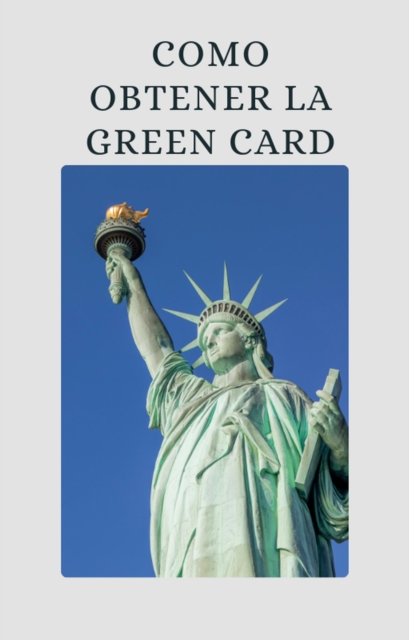 Como Obtener la Green Card
