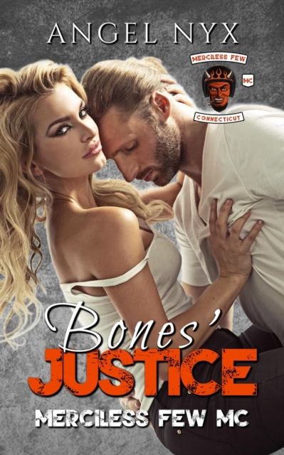 Bones' Justice: Merciless Few MC
