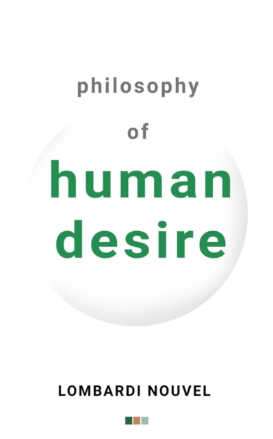 Philosophy of Human Desire