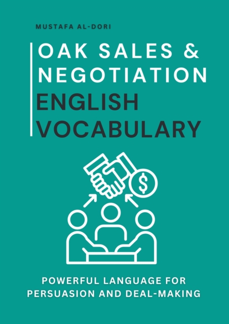 Oak Sales & Negotiation English Vocabulary: Powerful Language for Persuasion and Deal-Making