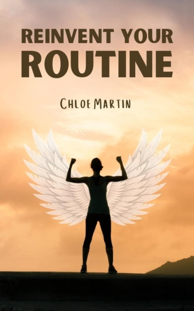 Reinvent Your Routine