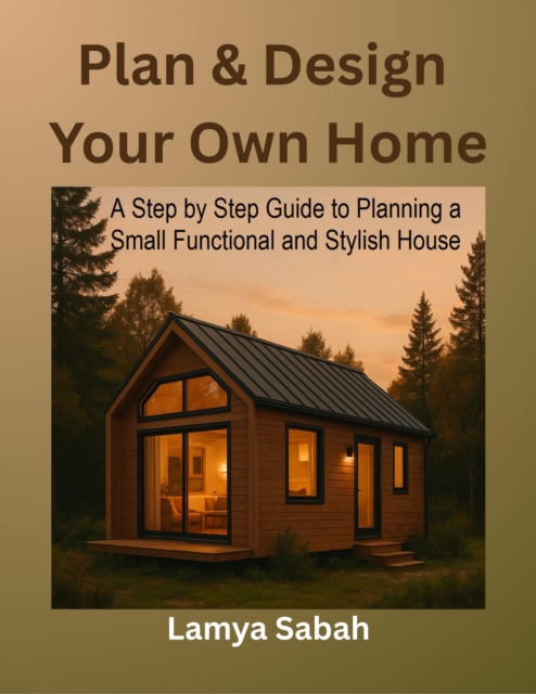 Plan & Design Your Own Home