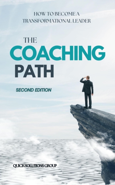 Coaching Path How to Become a Transformational Leader