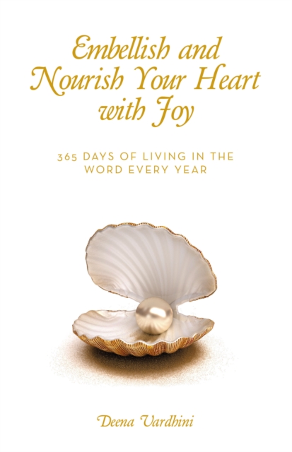 Embellish and Nourish Your Heart with Joy