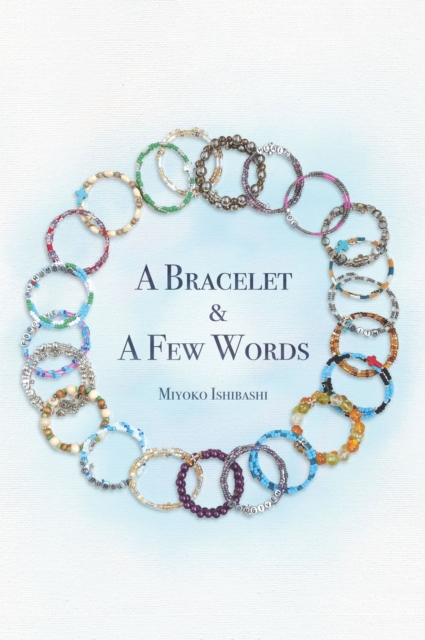BRACELET AND A FEW WORDS