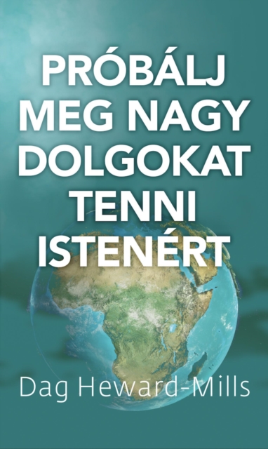 Probalj meg Nagy Dolgokat tenni Istenert
