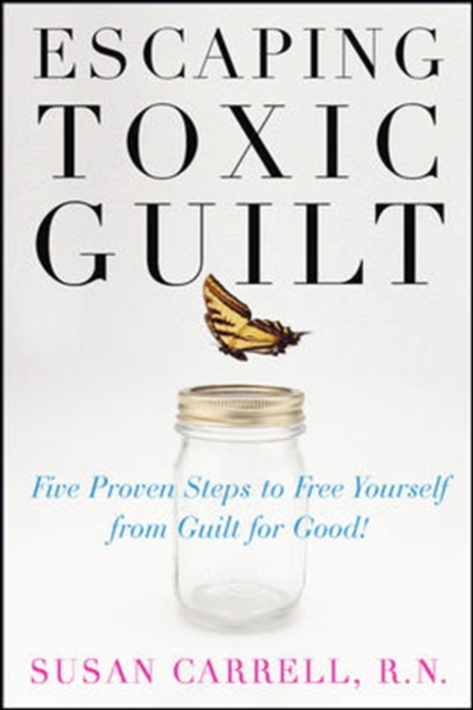 Escaping Toxic Guilt