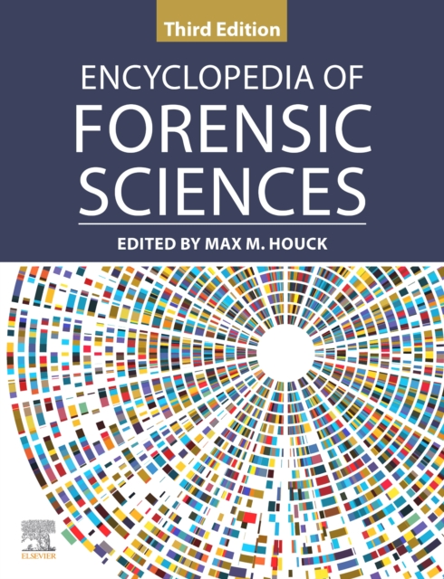 Encyclopedia of Forensic Sciences