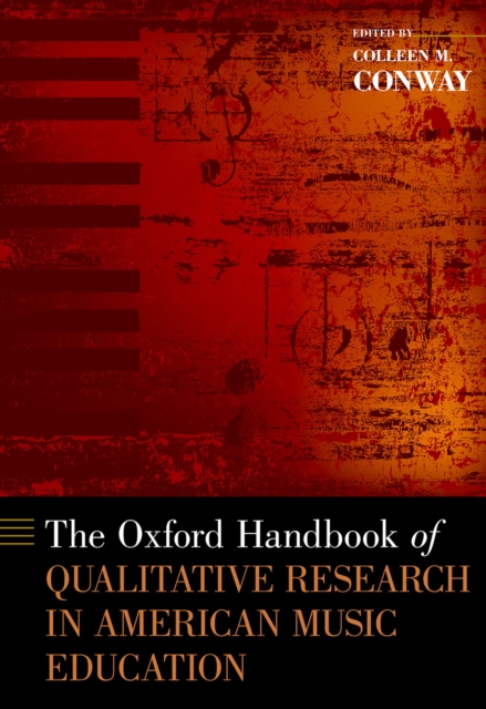 Oxford Handbook of Qualitative Research in American Music Education