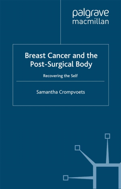 Breast Cancer and the Post-Surgical Body