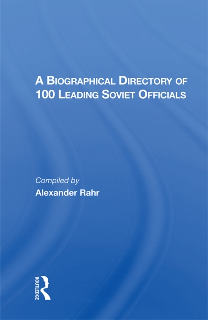 Biographical Directory of 100 Leading Soviet Officials
