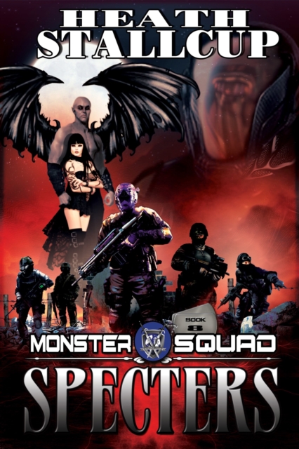 Monster Squad 8: Specters