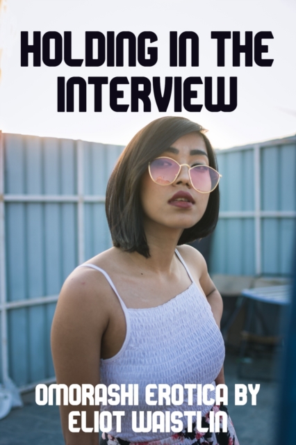 Holding in the Interview