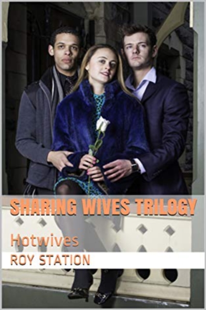 Sharing Wives Trilogy
