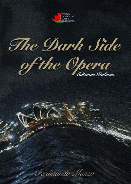The Dark Side of the Opera