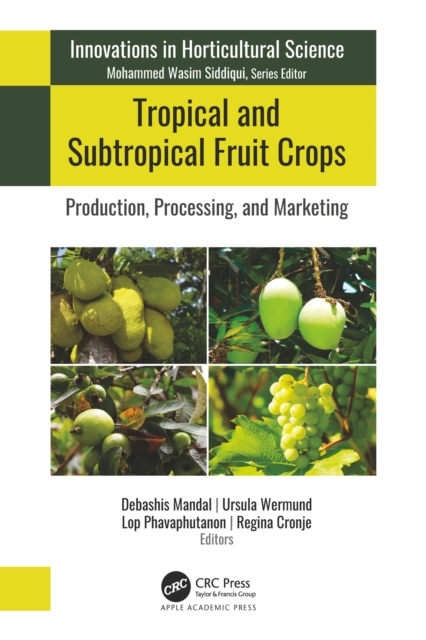 Tropical and Subtropical Fruit Crops