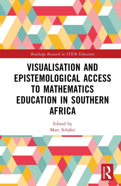 Visualisation and Epistemological Access to Mathematics Education in Southern Africa